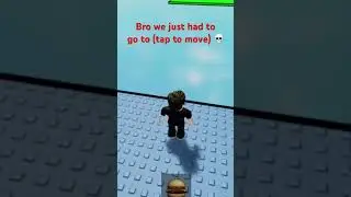 We just had to go to (tap to move) 💀 #shorts #roblox