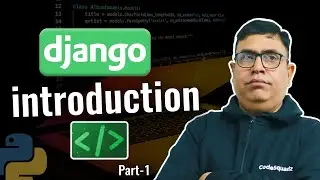 Django Introduction | Learn Django Framework from Scratch | Django Tutorial for Beginners