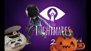 Прохождение Little Nightmares часть 2// Нарезка стрима