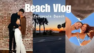 4 days at Pensacola Beach: Spring Break with my bf