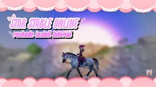 ♡ star stable: NEW Reshade Install Tutorial ♡