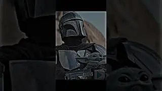 “Don’t be afraid”- din djarin and Grogu 4k edit
