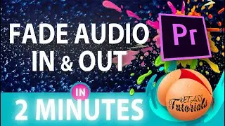 Fade Volume In Premiere Pro (Fading Audio In And Out)