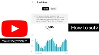 we are experiencing issues with the systems for realtime data. youtube problem, how to solv