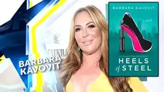 Barbara Kavovit talks Heels of Steel & RHONY