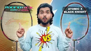 Lining Axforce Cannon vs Hundred Atomic x black knight Full Comparison⚡Best Attacking Racket Is...