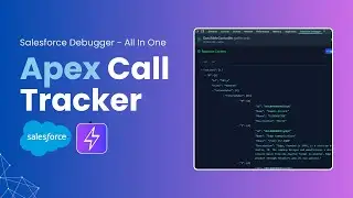 Salesforce Apex Call Tracker | Debug LWC & Aura in Real Time | Salesforce Debugger Demo