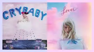 Training Wheels x Afterglow (Mashup) | TaylorSwift, Melanie Martinez