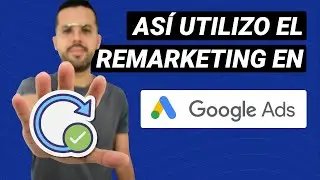 🎯How to Create a Remarketing Campaign in Google Ads [2024]