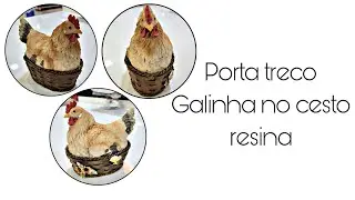 Porta treco Galinha no cesto resina