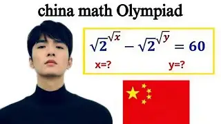 🇨🇳 A nice math Olympiad questions in China/Exponential equations