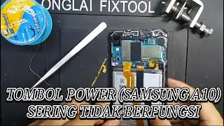 TOMBOL POWER SAMSUNG A10 KADANG TIDAK BERFUNGSI