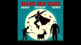 Eminem - Brand New Dance (Remix)