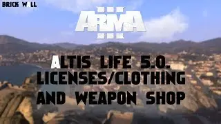 Altis Life 5.0. Tutorial #3: Licenses/Clothing/Weapons Shops
