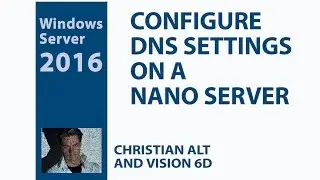 #5 Nano Server Windows 2016 ● DNS configuration ● Client side