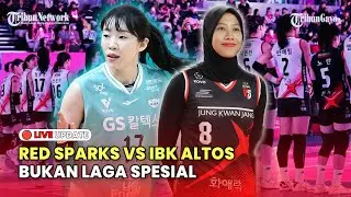 🔴 LIVE LIGA VOLI KOREA HARI INI: RED SPARKS VS IBK ALTOS, BUKAN LAGA SPESIAL