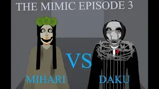 Roblox The Mimic Episode 3 - Mihari's Mayhem