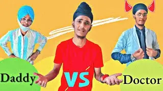 Doctor V/S Daddy|| New comedy video || FUNPREET