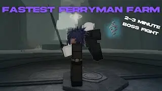 Fastest Ferryman Method (2-3 Minutes) | Deepwoken