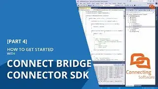 Connect Bridge Connector SDK - How to get started [Part 4]