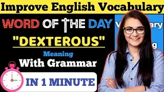 Dexterous : Meaning and Example| Grammar