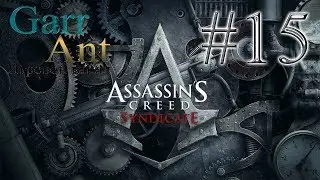 Assassin's Creed Syndicate #15 - Доктор Элиотсон