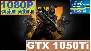 Call of Duty: Black Ops 4 : GTX 1050 Ti 4GB | Multiplayer | 1080p |
