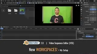 New WORKSPACES + My Setup in the Blender 2.8 Video Sequence Editor (VSE)