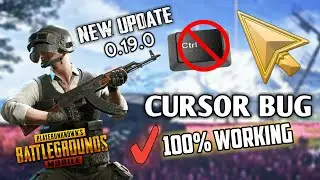 PUBG MOBILE NEW UPDATE 0.19.0 CURSOR BUG FIXED 100% WORKING