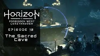 HFW Lorethrough - Ep 12 - The Sacred Cave