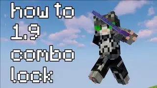 how to ACTUALLY combo lock in 1.9