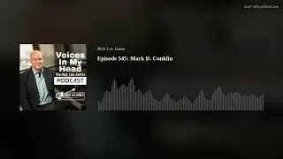 Episode 545: Mark D. Conklin