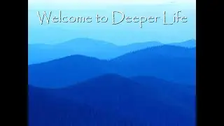 Deeper Life @ Calvary - Second Sunday in Advent, December 8th, 2024