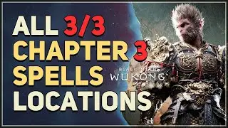 All Chapter 3 The New West Spells Locations Black Myth Wukong