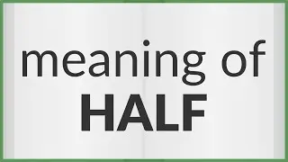 Half | meaning of Half