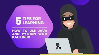 5 tips for learning how to use Java and Python with Kali Linux