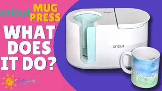Cricut Mug Press in Less than 60 Seconds | What does it do? | Melody Lane
