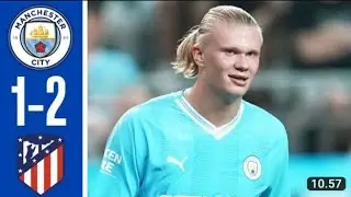 Man city vs Atletico Madrid 1-2 all goals highlights | club friendly 2023