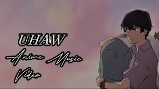 ~Uhaw~ (Anime music video) Tagalog song