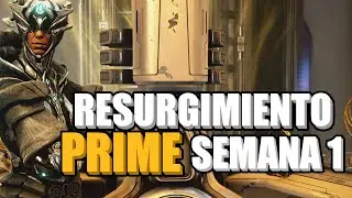 RESURGIMIENTO PRIME | WARFRAMES Y ARSENAL | SEMANA 1-2022