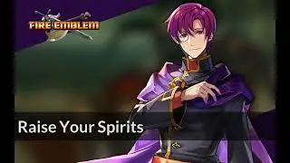 Raise Your Spirits | Fire Emblem: The Blazing Blade ~ Arranged Soundtrack