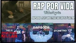 RAPSODA Feat GHOSTFACE KILLAH Y D´CASTRO - RAP POR VIDA -