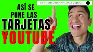 🔴 Cómo poner TARJETAS en vídeos de YouTube - Agregar Sugerencias de vídeo en tu canal de Youtuber