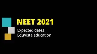 Expected Dates for NEET 2021 | Latest