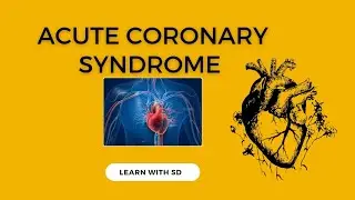 Acute Coronary Syndrome | Definition, pathology, risk factors, signs & symptoms, diagnosis, & Rx.