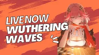 LIVE STREAM ! Wuthering Waves Malam kelabu!