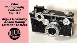Film Photography Podcast 317