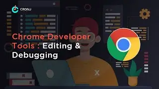 Chrome Developer Tools : Benefits, Editing & Debugging