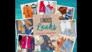 MODA-OS MAIS LINDOS LOOKS CASUAIS .