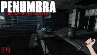 Penunmbra Black Plague EP2 - Si, ma la torcia!?